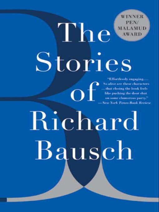 Title details for The Stories of Richard Bausch by Richard Bausch - Wait list